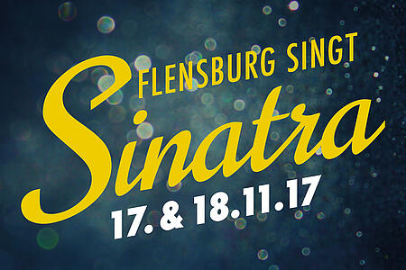 Banner der Flensburg-singt-Sinatra-Veranstaltung mit gelber Schrift auf dunkelblauem Hintergrund und zwei Sängern rechts und links im Bild.